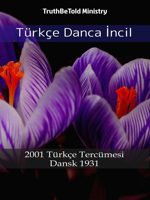 Title details for Türkçe Danca İncil by TruthBeTold Ministry - Available